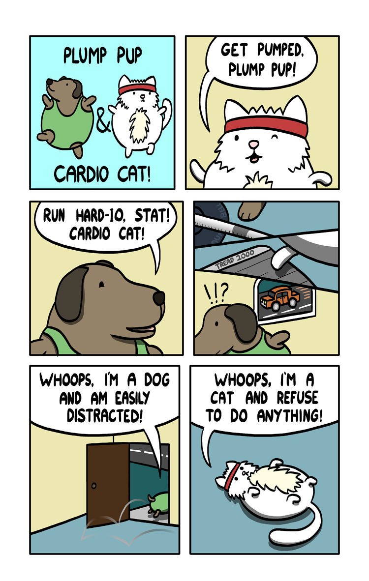 Plump Pup and Cardio Cat have been cancelled. Get ready for the new smash hit sitcom: Chunky Chicken and Buff-alo